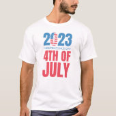 2023 Onafhankelijkheidsdag 4 juli T-shirt (Voorkant)