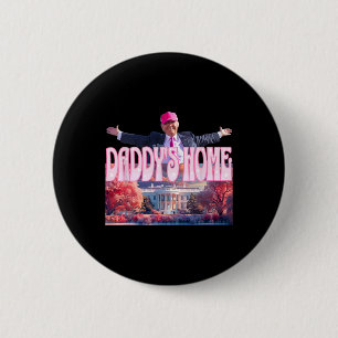 2024 Daddys Huis Grappig Trump Roze Take America B Ronde Button 5,7 Cm