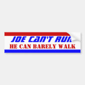 2024 De BIDENS Joe Can't Run Hij kan amper lopen Bumpersticker (Voorkant)