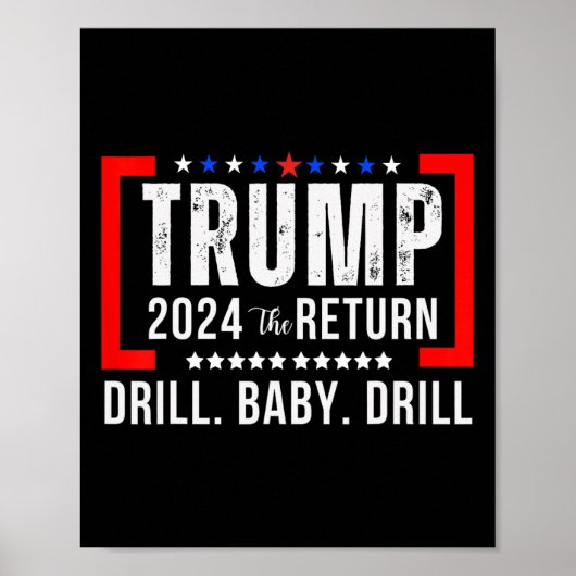 2024 Drill Baby Grappige Trump Lovers stemmen op T Poster (Voorkant)