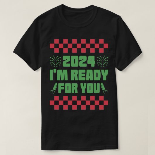 2024 Ik ben er klaar voor T-shirt (Design voorkant)