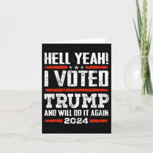2024 Ik heb voor Trump gestemd en zal het opnieuw Kaart