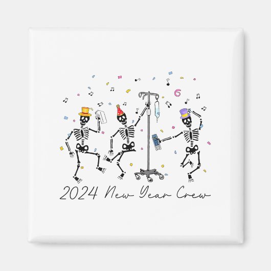 2024 New Year Crew Skeleton Dancing Funny Nurse Ic Magneet (Voorkant)