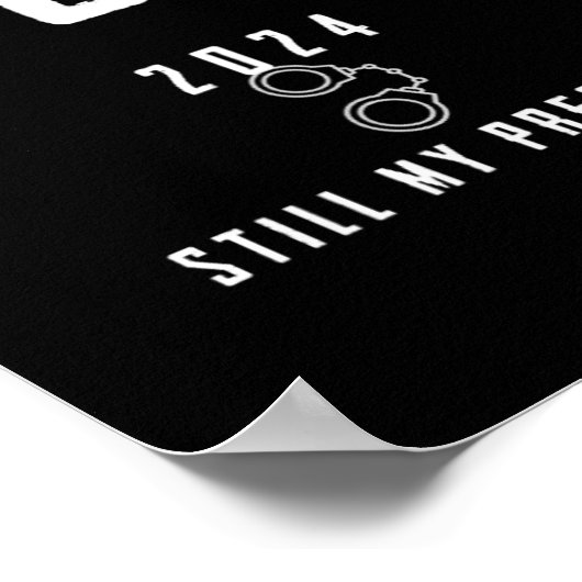 2024 nog steeds mijn President Poster (Hoek)