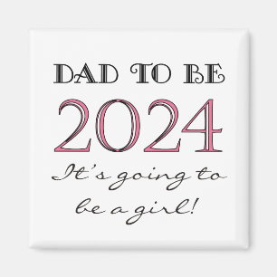 2024 Papa wordt van het meisje New Dad Magnet