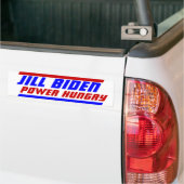 2024 President JILL BIDEN Power Hungry Bumpersticker (Op Truck)