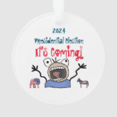 2024 Presidentiële verkiezingen, het komt eraan! Ornament (achterkant)