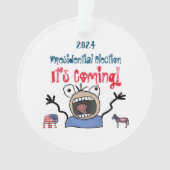 2024 Presidentiële verkiezingen, het komt eraan! Ornament (voorkant)