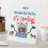 2024 Presidentiële verkiezingen, het komt eraan! Reclamebord Met Voetstuk (Insitu)