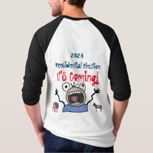 2024 Presidentiële verkiezingen, het komt eraan! T-shirt