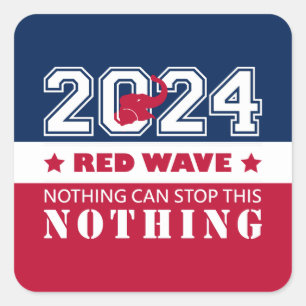 2024 Presidentiële verkiezingen RED WAVE Vierkante Sticker