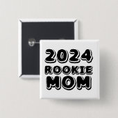 2024 Rookie Mom Button (Voorkant /achterkant)
