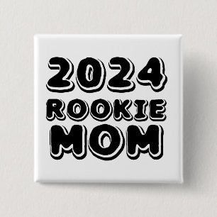 2024 Rookie Mom Button