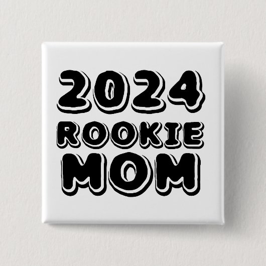 2024 Rookie Mom Button (Voorkant)