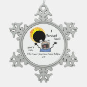 2024 Solar Eclipse Survival Edition Tin Sneeuwvlok Ornament (Voorkant)