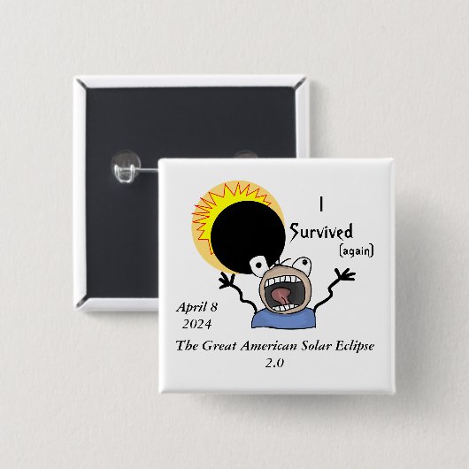 2024 Solar Eclipse Survival Edition Vierkante Button 5,1 Cm (Voorkant /achterkant)