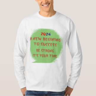 2024 Succes TimeT-Shirt T-shirt