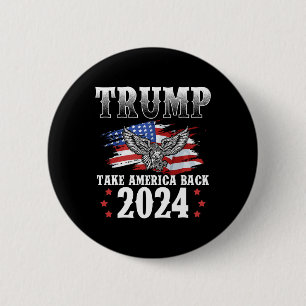 2024 Take America Back Amerikaanse vlag Trump 2024 Ronde Button 5,7 Cm