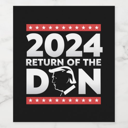 2024 Terugkeer Van De Don Trump 45 47 US President Wijn Etiket (Enkel label)