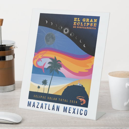 2024 Totale Zonsverduistering Mazatlan Reclamebord Met Voetstuk (Insitu)