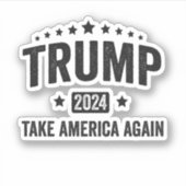 2024 Trump Neem Amerika Weer Patriottisch Amerikaa Sticker (Voorkant)
