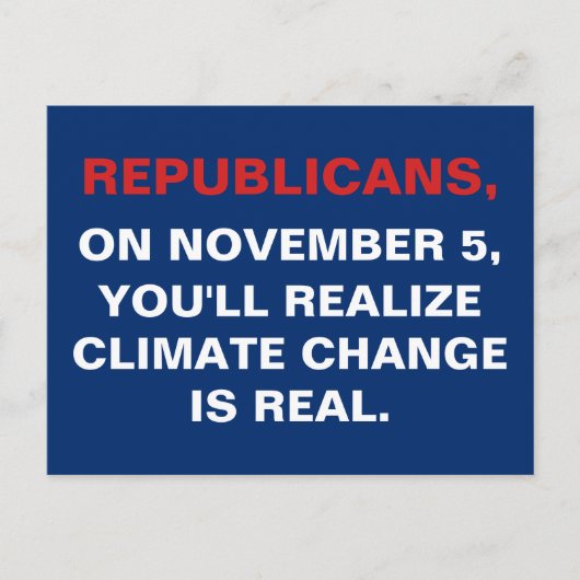 2024 Verkiezingen Klimaatverandering is reële datu Briefkaart (Voorkant)