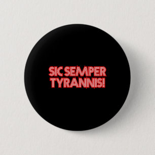 2025 4 juli Sic Semper Tyrannis Veterans Trump R Ronde Button 5,7 Cm