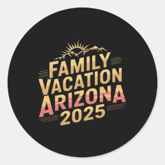 2025 Arizona Gezinsvakantie Voor Camping Trip Matc Ronde Sticker