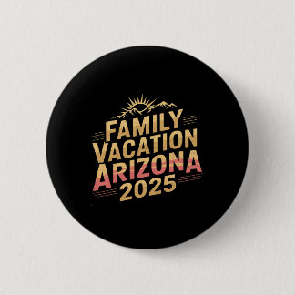 2025 Arizona gezinsvakantie voor kampeeruitje Matc Ronde Button 5,7 Cm