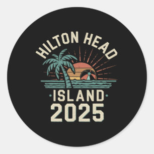 2025 Hilton Head Island Family Vacation Friends TR Ronde Sticker