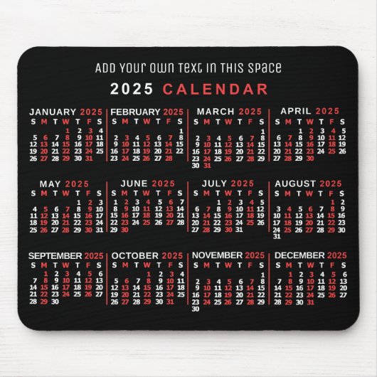 2025 Jaar Maandelijkse Kalender Custom Zwart Rood  Muismat (Voorkant)