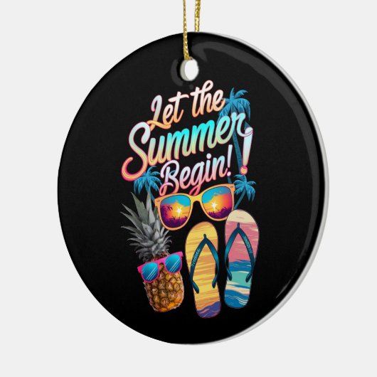 2025 Laat de zomer beginnen 2025 zomervakantie Keramisch Ornament (Links)