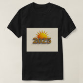 2025 met de zon, opkomen Inspirerende T-shirt (Design voorkant)