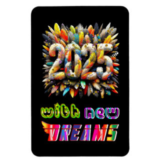 2025 met nieuwe dromen magneet