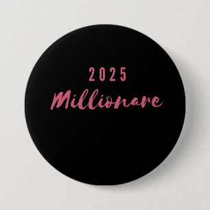 2025 Miljonair Pin Ronde Button 7,6 Cm