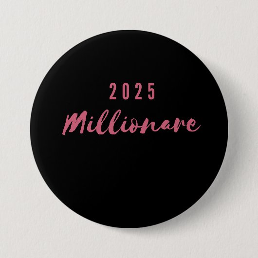 2025 Miljonair Pin Ronde Button 7,6 Cm (Voorkant)