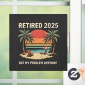 2025 niet meer mijn probleem raamsticker (Huis)