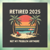 2025 niet meer mijn probleem raamsticker (Vel 3)