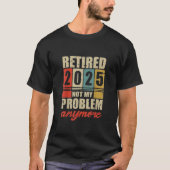 2025 niet meer mijn probleem t-shirt (Voorkant)