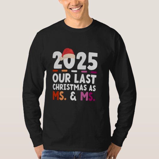 2025 - Onze laatste kerst als mevrouw & mevrouw -  T-shirt (Voorkant)
