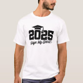 2025 Senior Afstuderen, Klasse van 2025, Autograph T-shirt (Voorkant)
