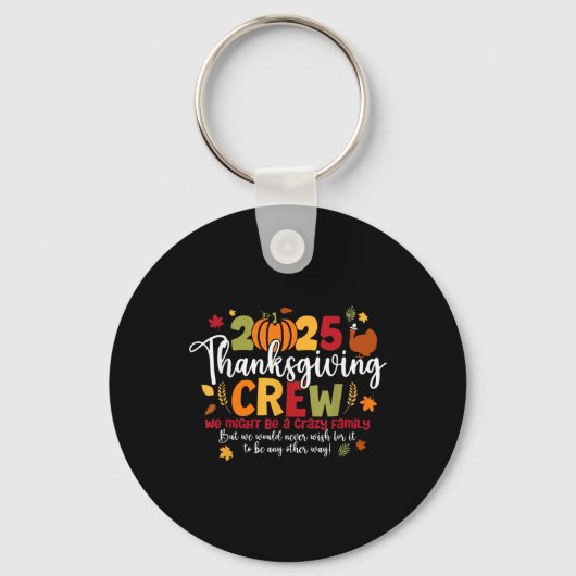 2025 Thanksgiving Crew Turkey Thankful Autumn Fall Sleutelhanger (Voorkant)