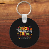 2025 Thanksgiving Crew Turkey Thankful Autumn Fall Sleutelhanger (Voorkant)