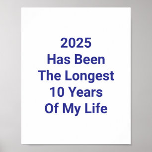 2025 was de langste 10 jaar van mijn leven poster