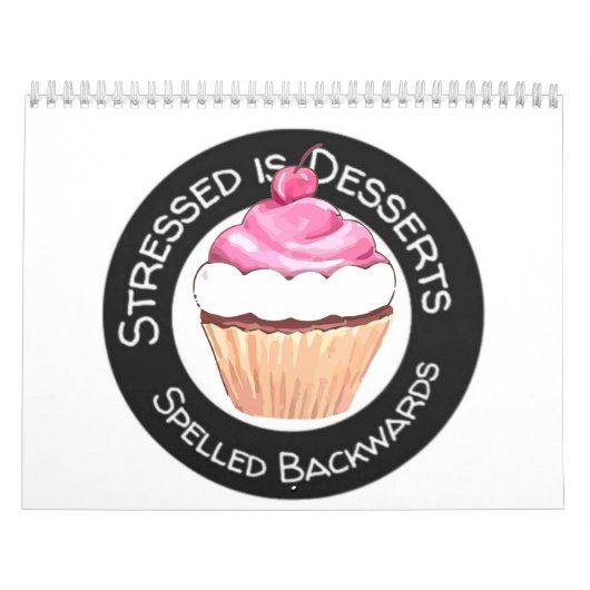 2026 Grappig gestresst is desserts achterstevoren  Kalender (Hoes)