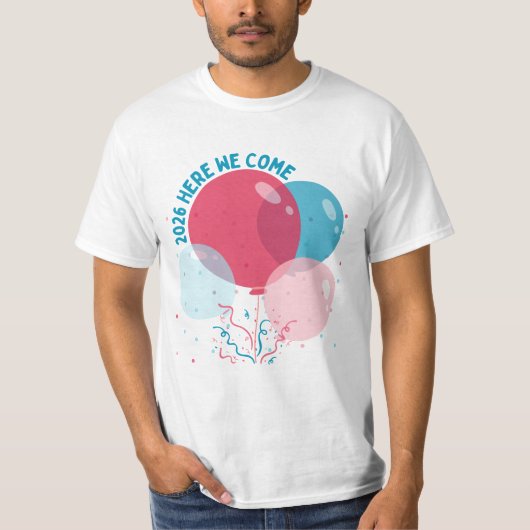 2026 Here We Come – Nieuwjaarsfeest T-shirt (Voorkant)