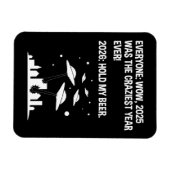 2026 Hold My Beer Magneet (Horizontaal)