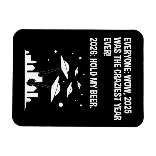 2026 Hold My Beer Magneet (Horizontaal)