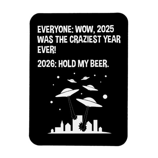 2026 Hold My Beer Magneet (Verticaal)
