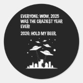 2026 Hold My Beer Ronde Sticker